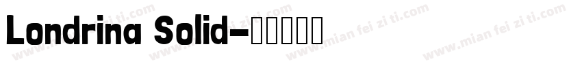 Londrina Solid字体转换